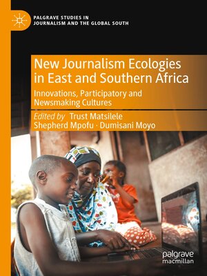 cover image of New Journalism Ecologies in East and Southern Africa